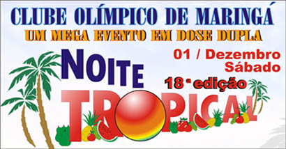 Noite Tropical - (Baile do Hawaíí) - Clube Olímpico