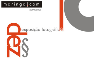 Maringá.Com apresenta:  DEZ - Exposição Fotográfica