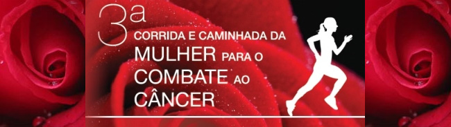 3ª Corrida da Mulher de Combate ao Câncer