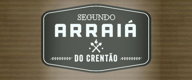 EVENTO: Arraiá do Crentão