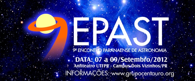 O 9º EPAST - Encontro Paranaense de Astronomia