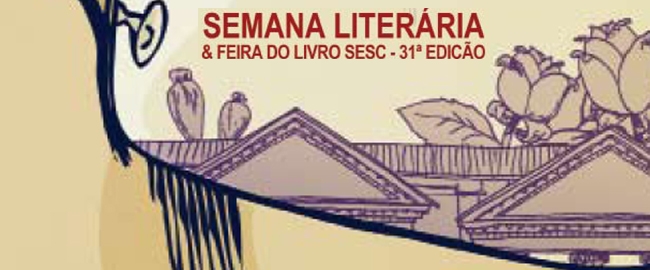 CULTURA: 31ª Edição da Semana Literária & Feira do Livro