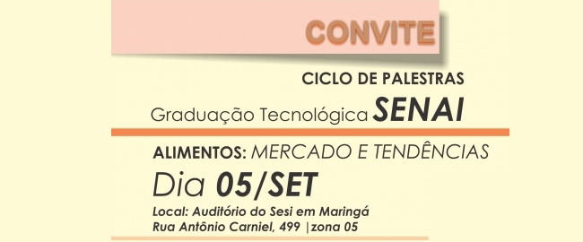 PALESTRA: Ciclo de Palestras SENAI - Alimentos: Mercado e Tendências