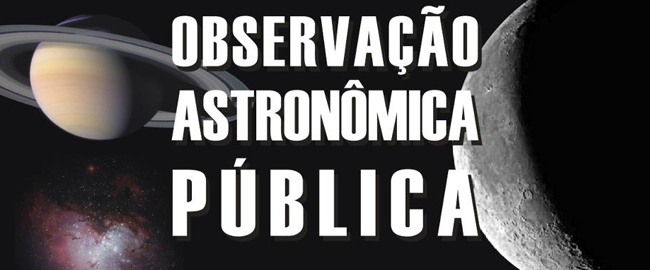 ASTRONOMIA: Observação Astronômica Pública