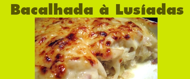 GASTRONOMIA: Almoço Bacalhada à Lusíadas