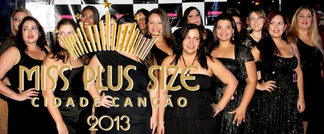 Concurso Miss Plus Size Cidade Canção 2013