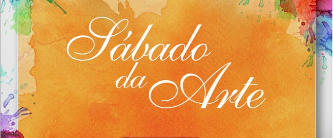 SÁBADO DA ARTE.