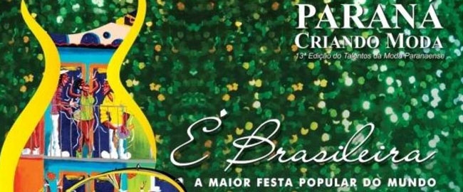 MODA: Paraná Criando Moda.