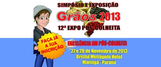 GRÃOS 2013: Expo Pos-colheita de Grãos e Sementes