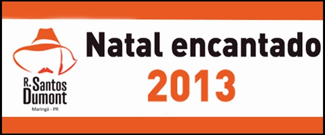 CAMPANHA: Natal Encantado 2013.