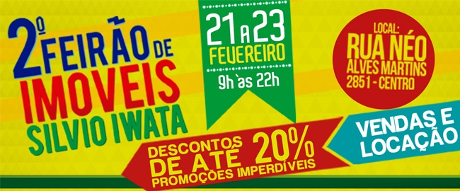 IMÓVEIS: 2º Feirão de Imóveis Silvio Iwata