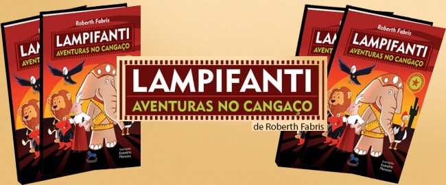 LANÇAMENTO: Lampifanti - Aventuras no Cangaço