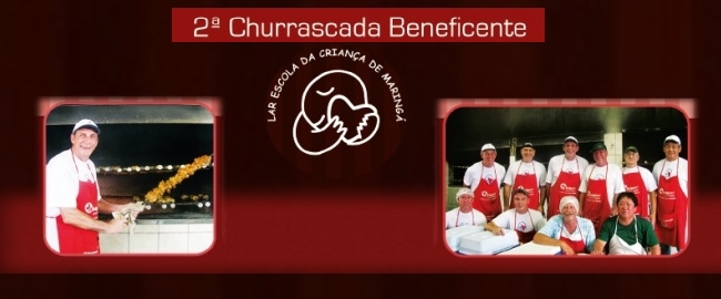 Churrascada Beneficente - Lar Escola da Criança de Maringá