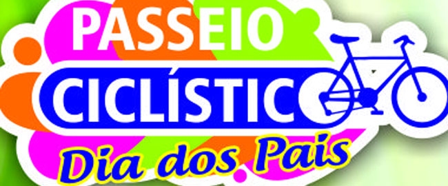 LAZER: Passeio Ciclístico Dia dos Pais.