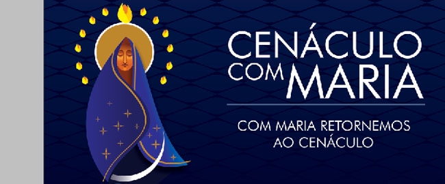 RELIGIÃO: Cenáculo com Maria 2017