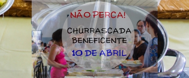 CHURRASCADA BENEFICENTE: Lar Escola da Criança de Maringá