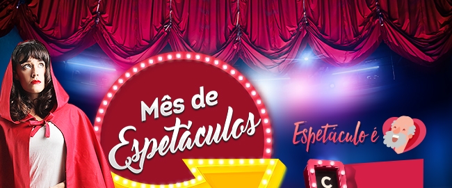 CULTURA: Mês de Espetáculos