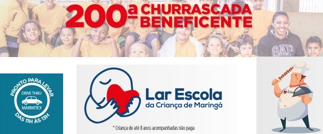 FILANTROPIA: 200ª Churrascada Beneficente do Lar Escola