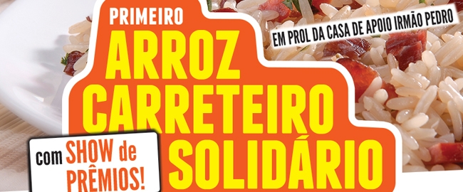 FILANTROPIA: 1º Arroz Carreteiro Solidário