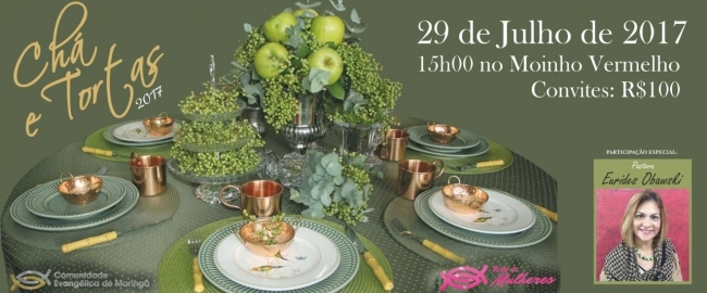 EVENTO: Chá e Tortas Comunidade Evangélica de Maringá