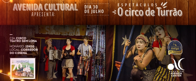 TEATRO: Avenida Cultural - O Circo de Turrão
