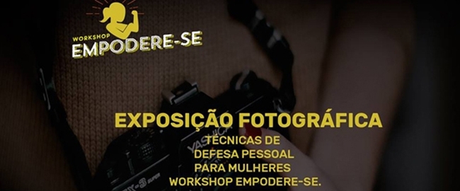 EXPOSIÇÂO: Empodere-se - Exposição fotográfica