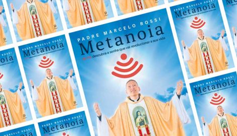 LANÇAMENTO:  “Metanoia” - Padre Marcelo Rossi