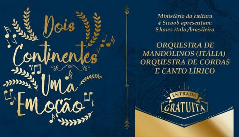 CONVITE À MÚSICA: ′Dois continentes, uma emoção′