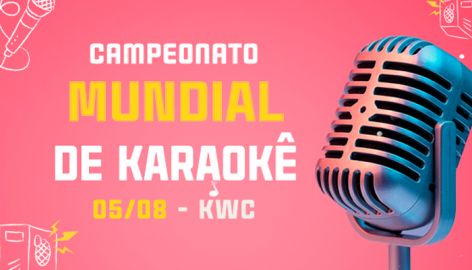 KARAOKÊ: Campeonato Mundial